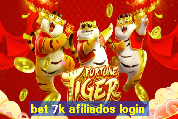 bet 7k afiliados login